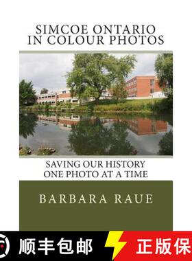 预订 Simcoe Ontario in Colour Photos: Saving Our History One Photo at a Time [9781495485732]