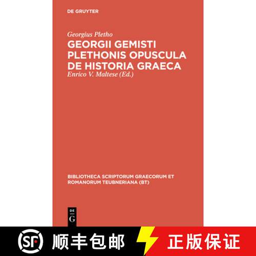 【3-4周达】精装 Georgii Gemisti Plethonis opuscula de historia Graeca [9783598715907]