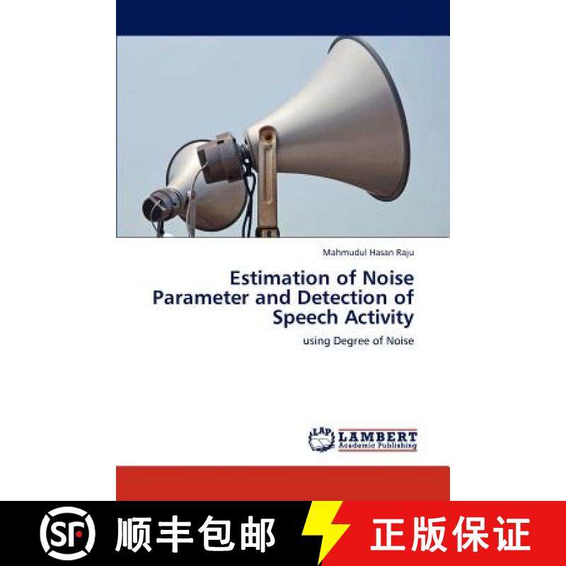 预订 Estimation of Noise Parameter and Detection of Speech Activity [9783846518236]