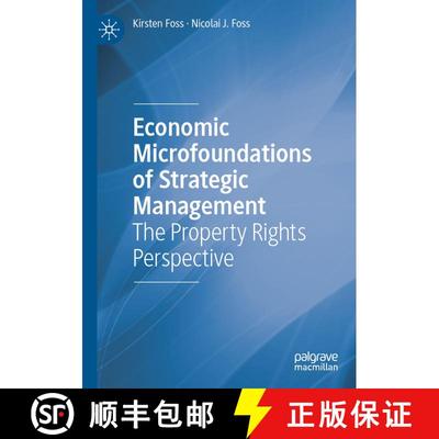 【3-4周达】Economic Microfoundations of Strategic Management : The Property Rights Perspective [9783031129124]