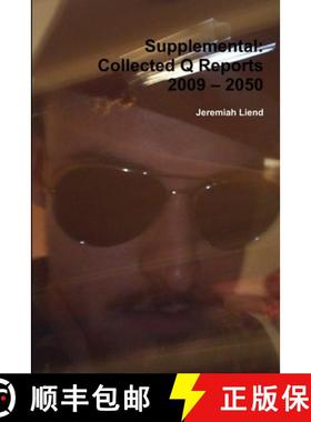 【3-4周达】Supplemental: Collected Q Reports 2009 - 2050 [9781105083716]