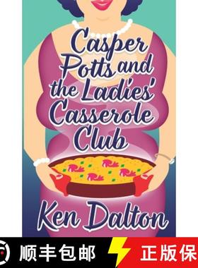 预订 Casper Potts and the Ladies' Casserole Club [9780578716343]