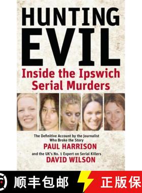 【3-4周达】Hunting Evil: Inside the Ipswich Serial Murders [9780751540246]