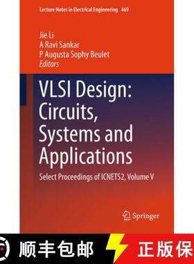 【3-4周达】VLSI Design: Circuits, Systems and Applications: Select Proceedings of ICNETS2, Volume V (... [9789811072505]