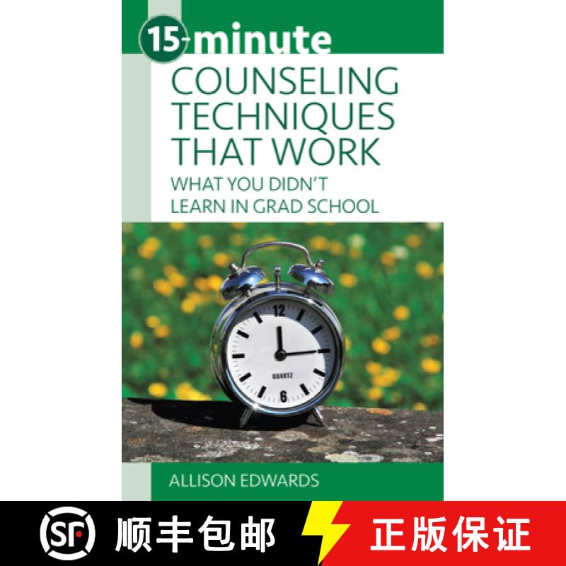 预订 15-Minute Counseling Techniques That Work: What You Didn't Learn in Grad School [9781937870690]