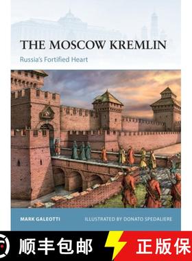 【3-4周达】The Moscow Kremlin: Russia's Fortified Heart [9781472845498]
