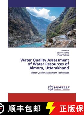 预订 Water Quality Assessment of Water Resources of Almora, Uttarakhand [9786200498519]