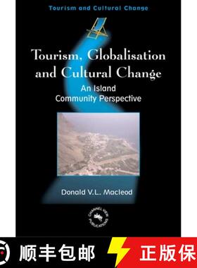 【3-4周达】Tourism, Globalisation and Cultural Change : An Island Community Perspective [9781873150719]