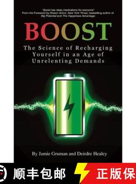 【3-4周达】Boost: The Science of Recharging Yourself in an Age of Unrelenting Demands (hc) [9781641133036]