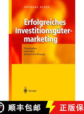 【3-4周达】Erfolgreiches Investitionsgütermarketing : Umsatzplus nach dem MASCOTE-Prinzip (Softcover... [9783642621956]