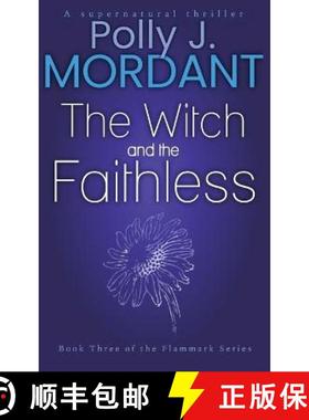 预订 The Witch and the Faithless [9781838199937]