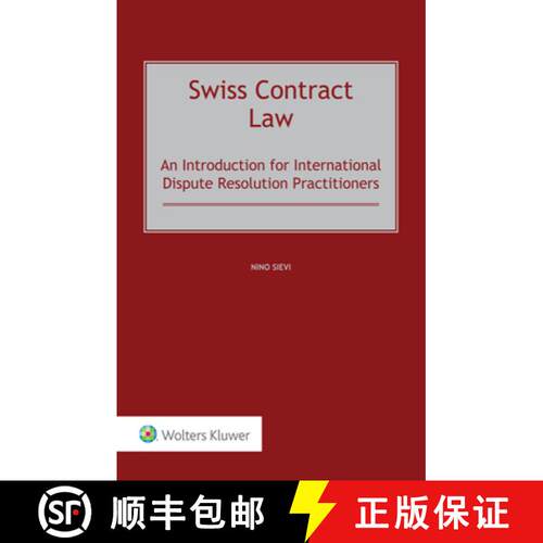 【3-4周达】精装 Swiss Contract Law: An Introduction for International Dispute Resolution Practitioners [9789403534374]