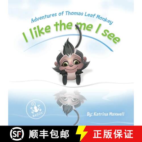 【3-4周达】I Like the Me I See: Adventures of Thomas Leaf Monkey [9781736880005]