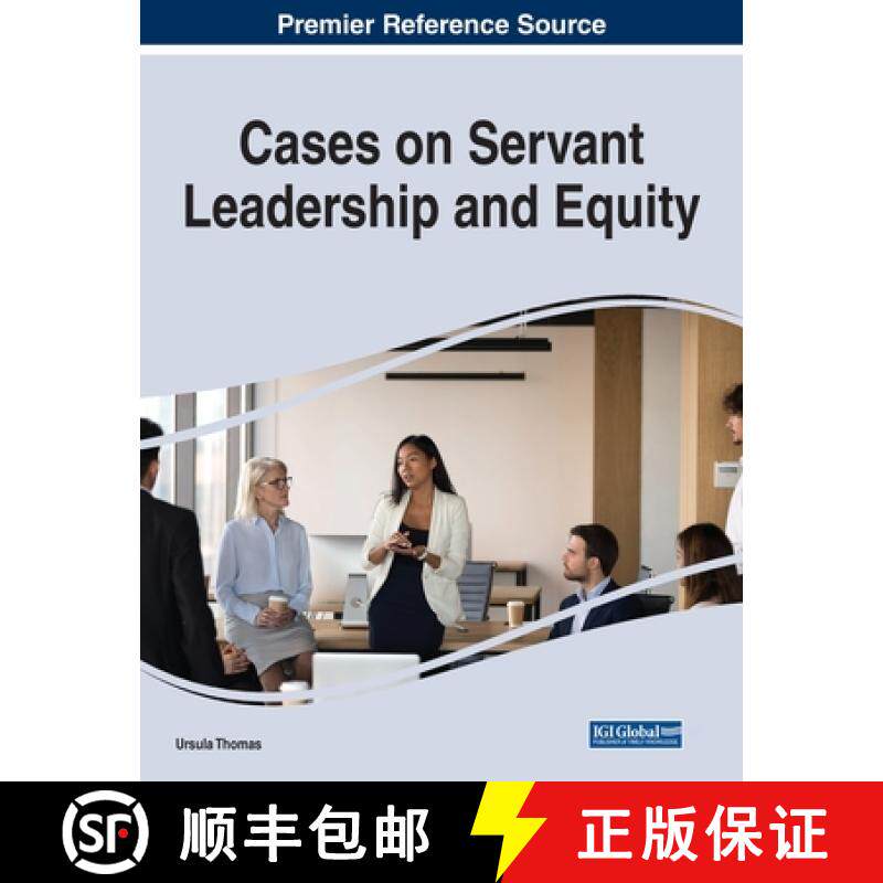 【3-4周达】Cases on Servant Leadership and Equity [9781668458136]