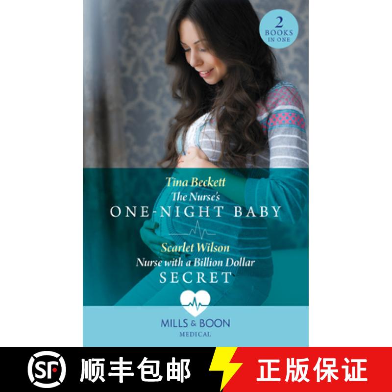 【2-3周达】Nurse's One-Night Baby / Nurse With A Billion Dollar Secret: The Nurse's One-Night Baby (C... [9780263306026]