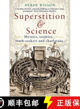 【3-4周达】Superstition and Science: Mystics, sceptics, truth-seekers and charlatans [9781472142580]