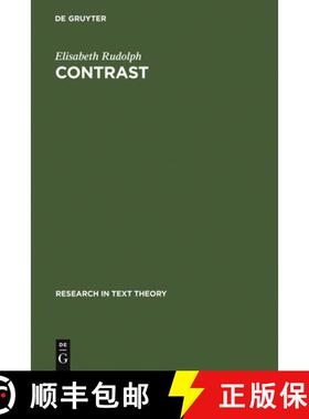 【3-4周达】Contrast : Adversative and Concessive Relations and their Expressions in English, German, ... [9783110149555]