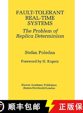 【3-4周达】Fault-Tolerant Real-Time Systems : The Problem of Replica Determinism [9780792396574]