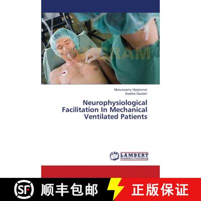 预订 Neurophysiological Facilitation In Mechanical Ventilated Patients [9783659433030]