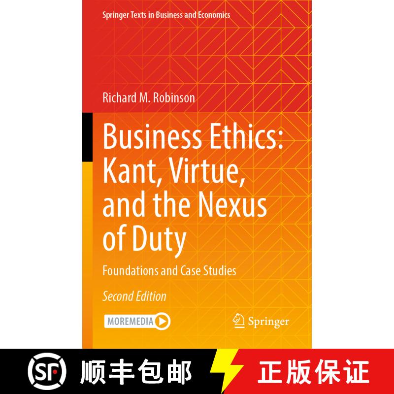 【3-4周达】Business Ethics: Kant, Virtue, and the Nexus of Duty: Foundations and Case Studies (Second... [9783031631245]图片