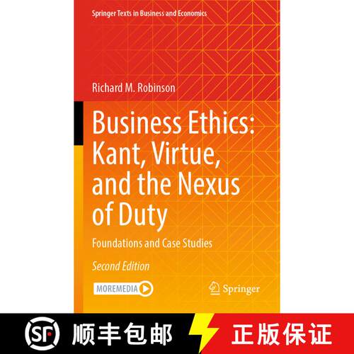 【3-4周达】Business Ethics: Kant, Virtue, and the Nexus of Duty: Foundations and Case Studies (Second... [9783031631245]