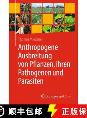 【3-4周达】Anthropogene Ausbreitung von Pflanzen, ihren Pathogenen und Parasiten [9783662697146]