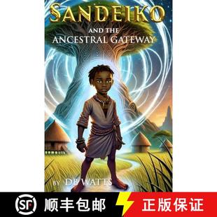 Sandeiko and the Gateway 4周达 Ancestral 9798992232004