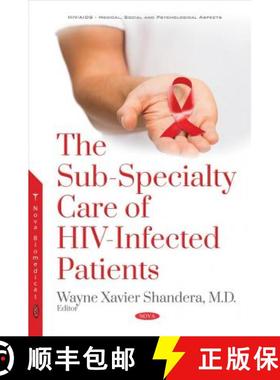 【3-4周达】The Sub-Specialty Care of HIV-Infected Patients [9781536130645]