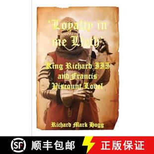 King Loyalty Viscount 9781909740082 Francis 3周达 III Richard Lieth Lovel and