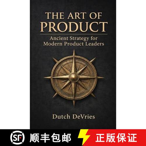 【3-4周达】The Art of Product: Ancient Strategy for Modern Product Leaders [9798888194591]