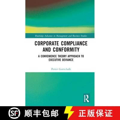 【3-4周达】Corporate Compliance and Conformity: A Convenience Theory Approach to Executive Deviance [9781032459080]