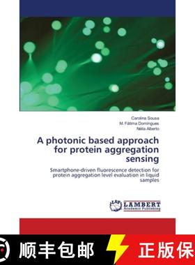 【3-4周达】A photonic based approach for protein aggregation sensing [9783659752926]