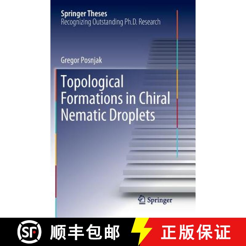 【3-4周达】Topological Formations in Chiral Nematic Droplets [9783030074753]