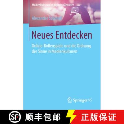 【3-4周达】Neues Entdecken : Online-Rollenspiele und die Ordnung der Sinne in Medienkulturen [9783658103088]