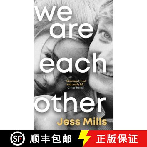 【3-4周达】精装 We Are Each Other: 'Evocative, tender, exquisite' - Jessie Ware [9781785124709]