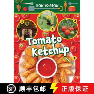 【3-4周达】How to Grow Tomato Ketchup [9781788563628]
