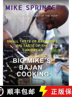 【3-4周达】Big Mike's Bajan Cooking: Small Taste of Barbados Big Taste of the Caribbean [9781958356418]