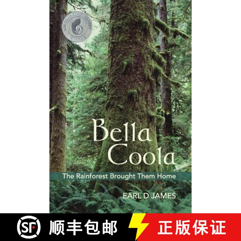 【3-4周达】Bella Coola - The Rainforest Brought Them Home [9780615501949]
