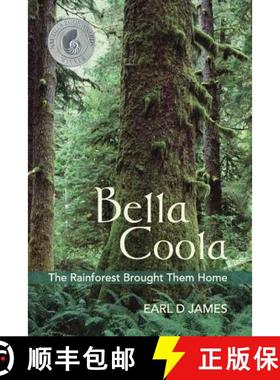 预订 Bella Coola - The Rainforest Brought Them Home [9780615501949]