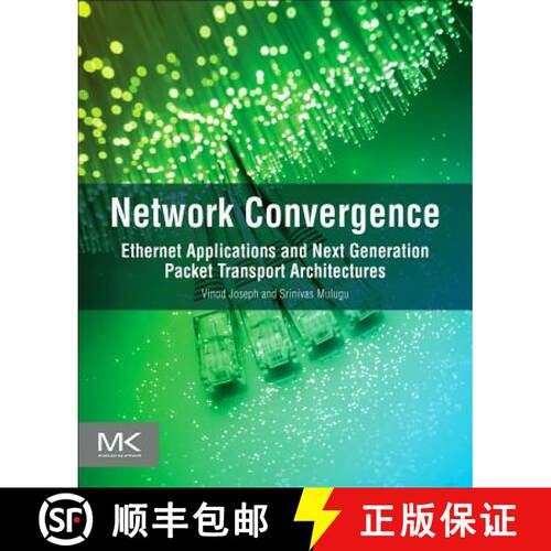 【3-4周达】Network Convergence: Ethernet Applications and Next Generation Packet Transport Architectures [9780123978776]