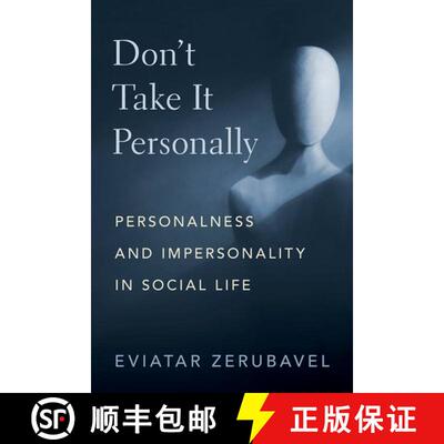 【3-4周达】Don't Take It Personally: Personalness and Impersonality in Social Life [9780197691335]