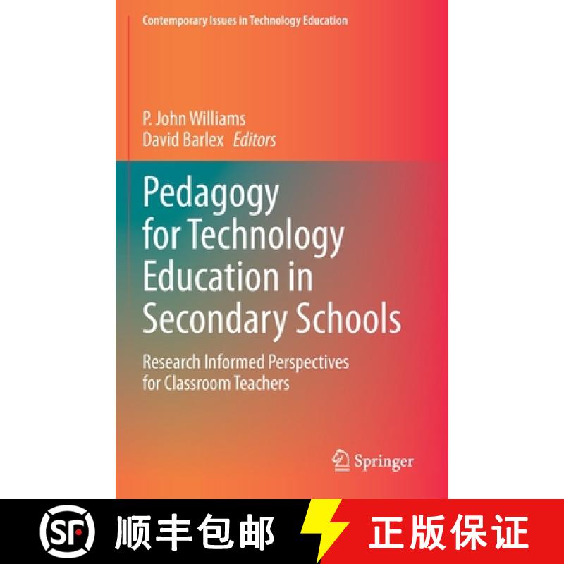 【3-4周达】Pedagogy for Technology Education in Secondary Schools : Research Informed Perspectives fo... [9783030415501]
