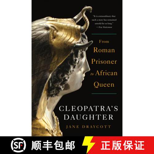 【3-4周达】Cleopatra`s Daughter – From Roman Prisoner to African Queen [9781324095156]