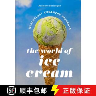 预订 The Wanderlust Creamery Presents: The World of Ice Cream [9781419769931]