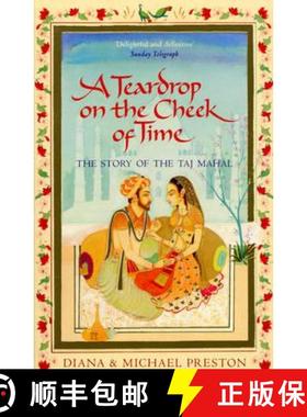 【3-4周达】A Teardrop on the Cheek of Time : The Story of the Taj Mahal [9780552166881]