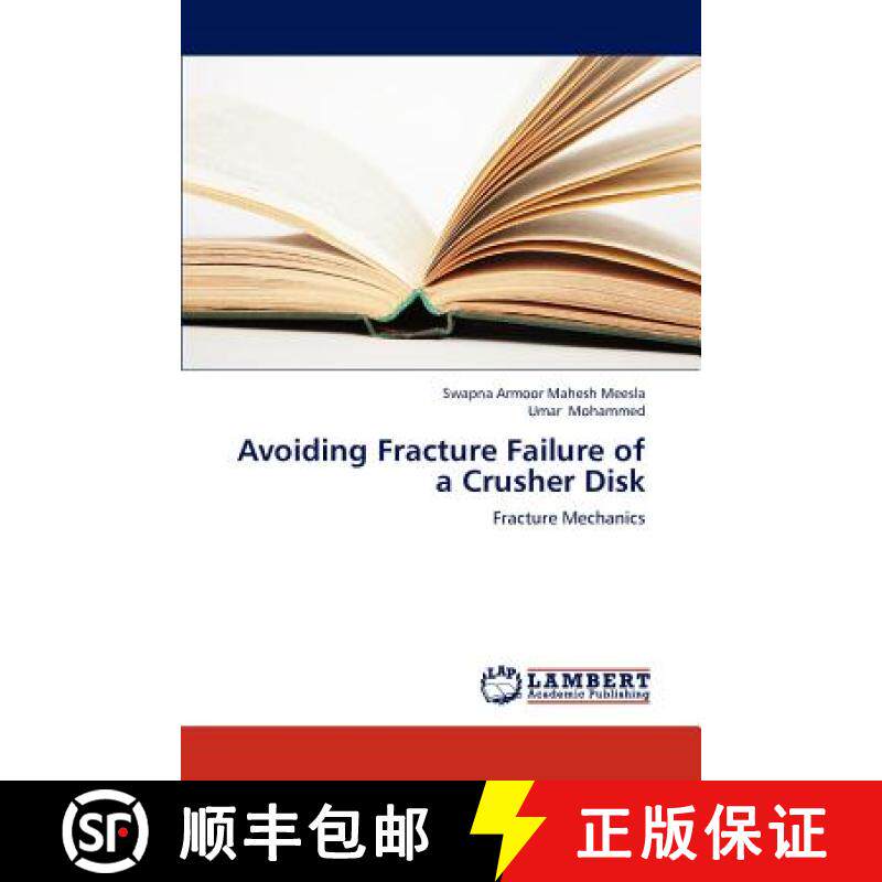 预订 Avoiding Fracture Failure of a Crusher Disk [9783659233265]