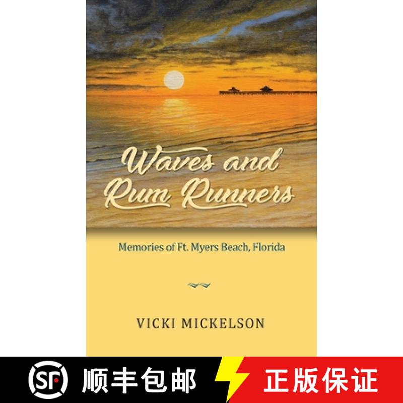 预订 Waves and Rum Runners, Memories of Ft. Myers Beach, Florida [9781614939481]