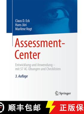 【3-4周达】Assessment-Center: Entwicklung Und Anwendung - Mit 57 Ac-Übungen Und Checklisten [9783662477410]