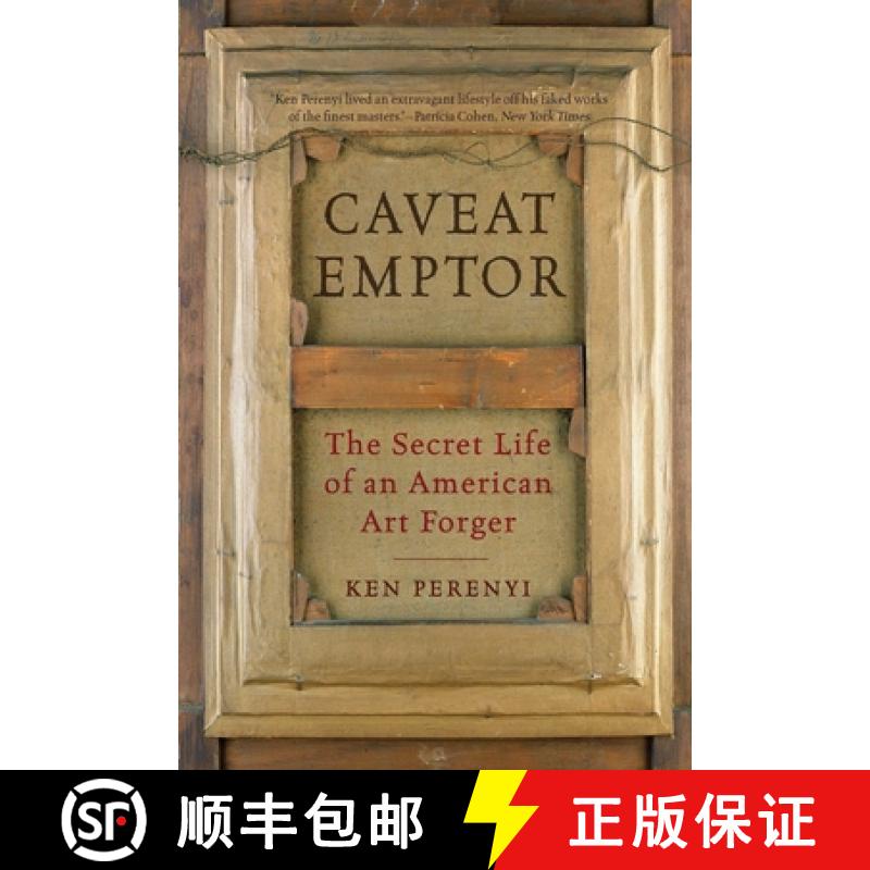 【3-4周达】Caveat Emptor: The Secret Life of an American Art Forger [9781605985022]