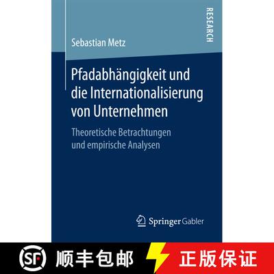 【3-4周达】Pfadabhängigkeit und die Internationalisierung von Unternehmen : Theoretische Betrachtung... [9783658169459]